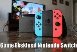 Game Eksklusif Nintendo Switch